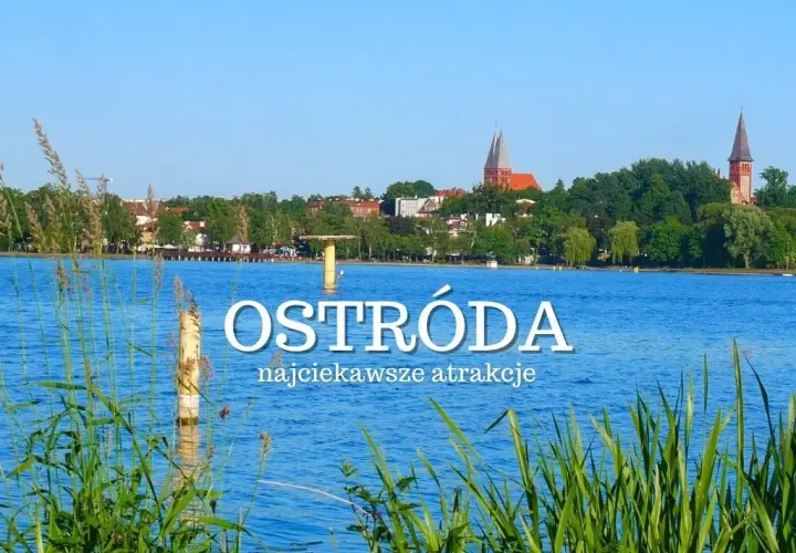Ostróda atrakcje: odkryj najciekawsze miejsca, które musisz zobaczyć